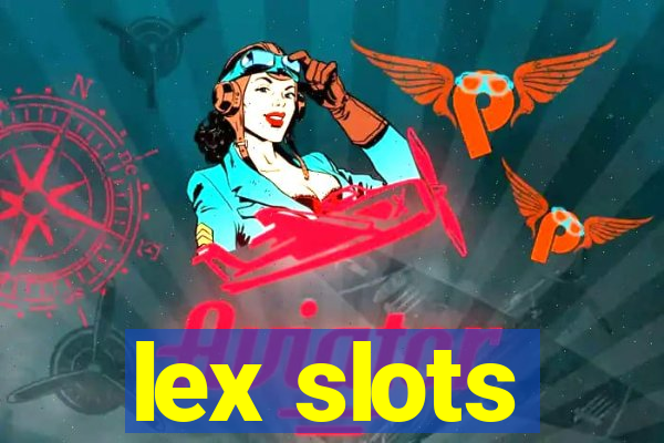 lex slots